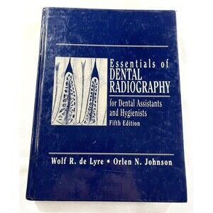 Essentials of Dental Radiography for Dental Assistants and Hygienists by Wolf R.